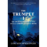 The Trumpet I: The Ancient Prophecy That Reveals America's Final Hour