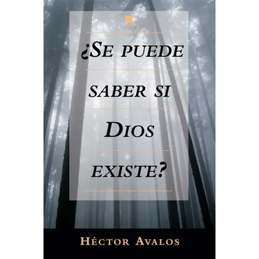 Se Puede Saber Si Dios Existe? = Can We Know Whether God Exists?