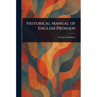 Historical Manual of English Prosody
