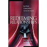 Redeeming Relationships