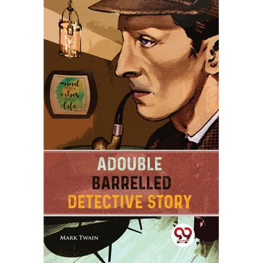 A Double Barrelled Detective Story