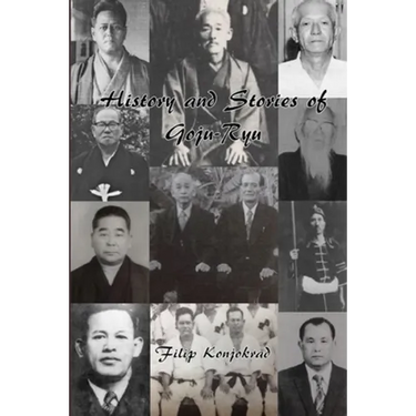 History and Stories of Goju-Ryu