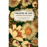 Palettes of Life Anecdotes from the Heart