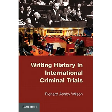 Writing History in International Criminal Trials