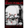 The Death Penalty: America's Experience with Capital Punishment