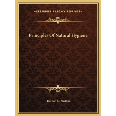 Principles Of Natural Hygiene