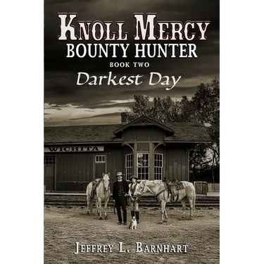 Knoll Mercy, Bounty Hunter: Book Two: Darkest Day