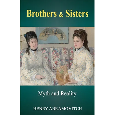 Brothers & Sisters: Myth and Reality