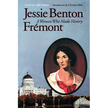 Jessie Benton Fr駑ont: A Woman Who Made History