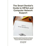 The Smart Dentist's Guide to HIPAA and Computer Network Support