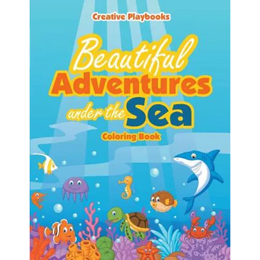 Beautiful Adventures under the Sea Coloring Book
