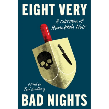Eight Very Bad Nights: A Collection of Hanukkah Noir