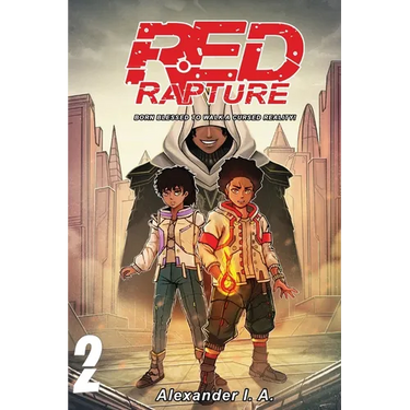 Red Rapture: Born Blessed To Walk A Cursed Reality! Volume #2