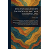 Two Voyages to New South Wales and Van Diemen's Land