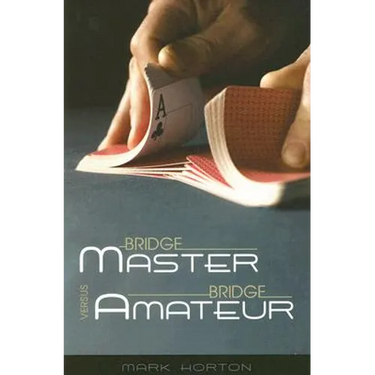 Bridge Master Versus Bridge Amateur