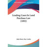Leading Cases In Land Purchase Law (1892)