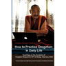 How to Practise Dzogchen in Daily Life: Teachings in Triten Norbutse Monastery, Kathmandu, on the occasion of Yongdzin Rinpoche's 95th birthday, Janua