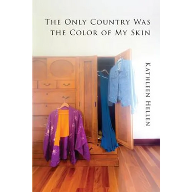 The Only Country Was The Color of My Skin