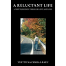 A Reluctant Life