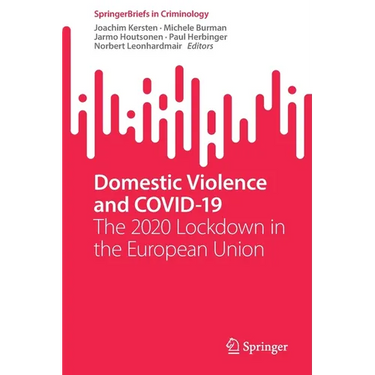 Domestic Violence and Covid-19: The 2020 Lockdown in the European Union