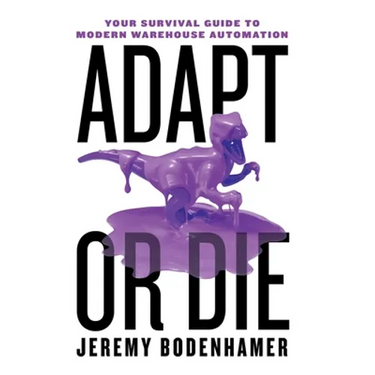 Adapt or Die: Your Survival Guide to Modern Warehouse Automation