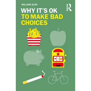 Why It's Ok to Make Bad Choices