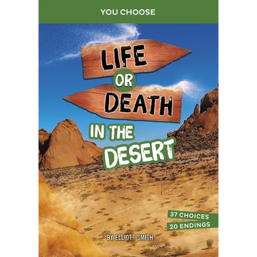 Life or Death in the Desert: An Interactive Survival Adventure
