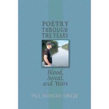 Poetry Through The Years: Blood, Sweat, and Years