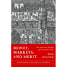 Money, Markets, and Merit: The Economic Thought of Leonardus Lessius