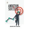 Ambition and Success