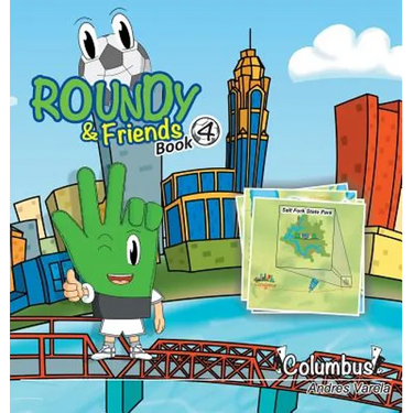 Roundy and Friends: Soccertowns Book 4 - Columbus