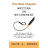 The Next Chapter: Writing in Retirement