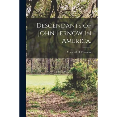 Descendants of John Fernow in America.