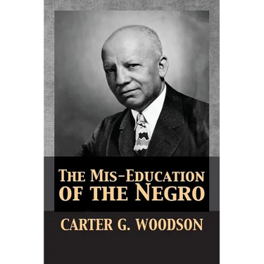 The Mis-Education of the Negro