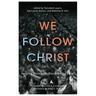We Follow Christ: Helping Women to Discern God's Call