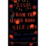 Live from the Hong Kong Nile Club: Poems: 1975-1990