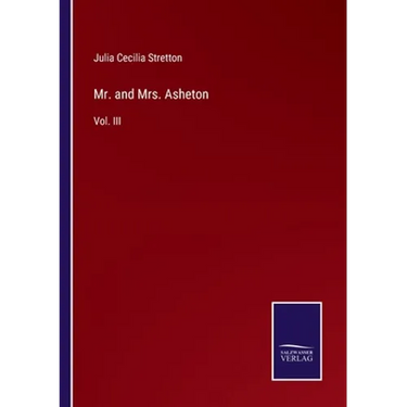 Mr. and Mrs. Asheton: Vol. III