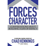 Forces of Character: Conversations About Building A Life Of Impact