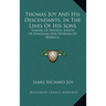 Thomas Joy And His Descendants, In The Lines Of His Sons: Samuel Of Boston, Joseph Of Hingham And Ephraim Of Berwick