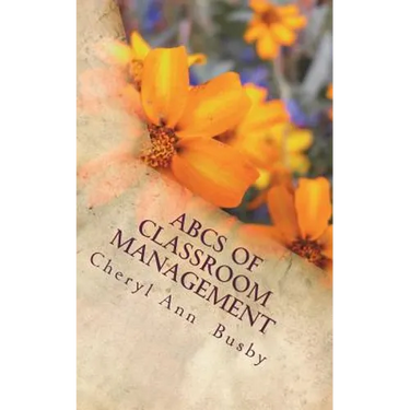 ABCs of Classroom Management: ABCs of Classroom Management