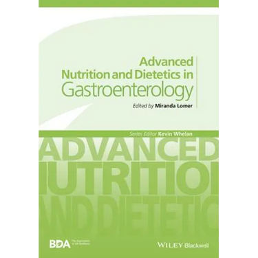 Advanced Nutrition and Dietetics in Gastroenterology