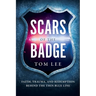 Scars of the Badge: Faith, Trauma, and Redemption Behind the Thin Blue Line