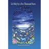 Lit Only by a Few Thousand Stars