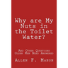 Why are My Nuts in the Toilet Water? and Other Questions Older Men Need Answered