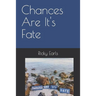 Chances Are It's Fate