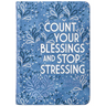 Count Your Blessings and Stop Stressing: 365 Daily Devotions