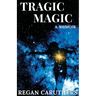 Tragic Magic