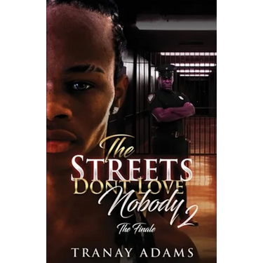 The Streets Don't Love Nobody 2