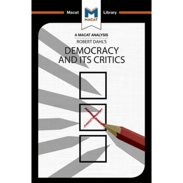 An Analysis of Robert A. Dahl's Democracy and Its Critics