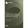 Energy Saving, Storage and Carbon Emission Mitigation Application for Buildings